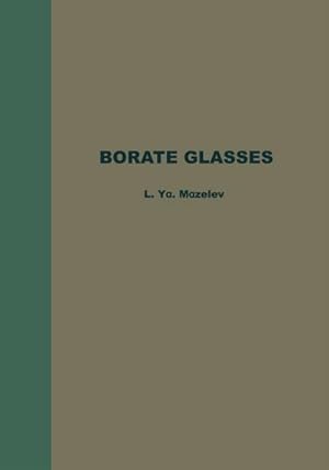 Imagen del vendedor de Borate Glasses a la venta por BuchWeltWeit Ludwig Meier e.K.