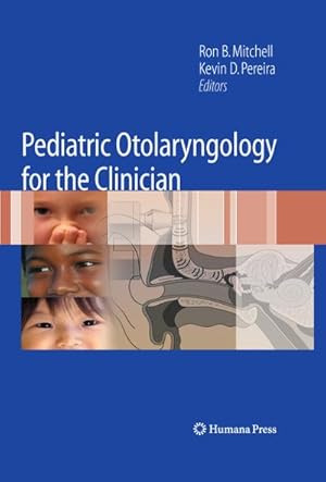 Bild des Verkufers fr Pediatric Otolaryngology for the Clinician zum Verkauf von BuchWeltWeit Ludwig Meier e.K.