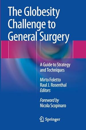 Seller image for The Globesity Challenge to General Surgery for sale by BuchWeltWeit Ludwig Meier e.K.