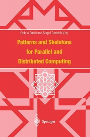 Image du vendeur pour Patterns and Skeletons for Parallel and Distributed Computing mis en vente par BuchWeltWeit Ludwig Meier e.K.