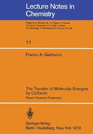 Seller image for The Transfer of Molecular Energies by Collision: Recent Quantum Treatments for sale by BuchWeltWeit Ludwig Meier e.K.