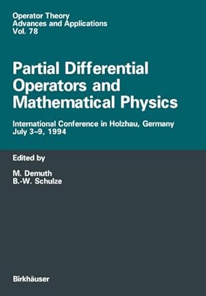 Image du vendeur pour Partial Differential Operators and Mathematical Physics mis en vente par BuchWeltWeit Ludwig Meier e.K.