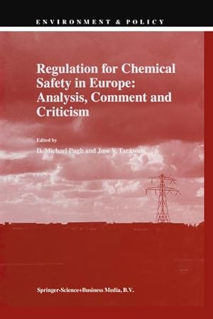 Image du vendeur pour Regulation for Chemical Safety in Europe: Analysis, Comment and Criticism mis en vente par BuchWeltWeit Ludwig Meier e.K.