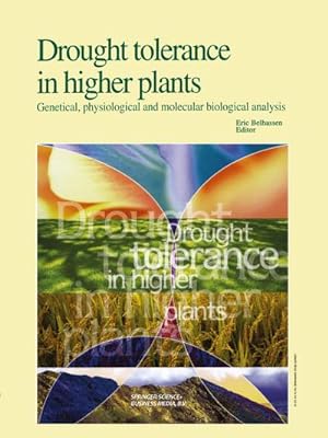Seller image for Drought Tolerance in Higher Plants: Genetical, Physiological and Molecular Biological Analysis for sale by BuchWeltWeit Ludwig Meier e.K.