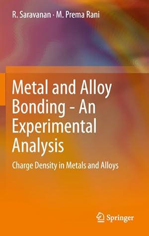 Image du vendeur pour Metal and Alloy Bonding - An Experimental Analysis mis en vente par BuchWeltWeit Ludwig Meier e.K.