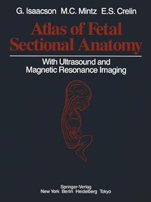 Image du vendeur pour Atlas of Fetal Sectional Anatomy mis en vente par BuchWeltWeit Ludwig Meier e.K.