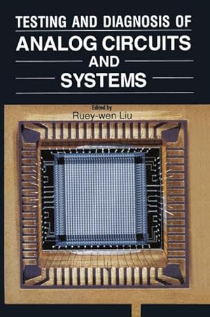 Immagine del venditore per Testing and Diagnosis of Analog Circuits and Systems venduto da BuchWeltWeit Ludwig Meier e.K.