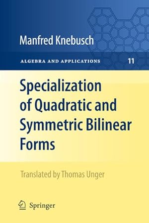 Imagen del vendedor de Specialization of Quadratic and Symmetric Bilinear Forms a la venta por BuchWeltWeit Ludwig Meier e.K.