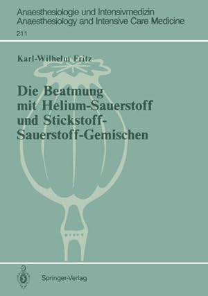 Imagen del vendedor de Die Beatmung mit Helium-Sauerstoff und Stickstoff-Sauerstoff-Gemischen a la venta por BuchWeltWeit Ludwig Meier e.K.