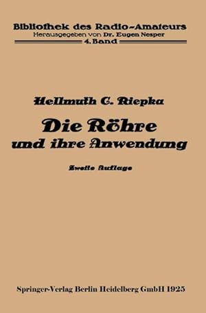 Imagen del vendedor de Die Rhre und ihre Anwendung a la venta por BuchWeltWeit Ludwig Meier e.K.