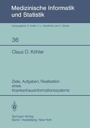 Seller image for Ziele, Aufgaben, Realisation eines Krankenhausinformationssystems for sale by BuchWeltWeit Ludwig Meier e.K.