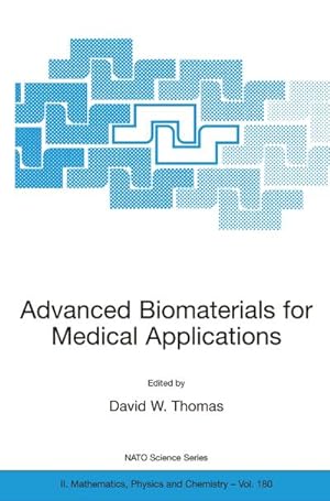 Immagine del venditore per Advanced Biomaterials for Medical Applications venduto da BuchWeltWeit Ludwig Meier e.K.