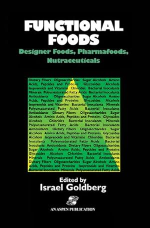 Imagen del vendedor de Functional Foods: Designer Foods, Pharmafoods, Nutraceuticals a la venta por BuchWeltWeit Ludwig Meier e.K.