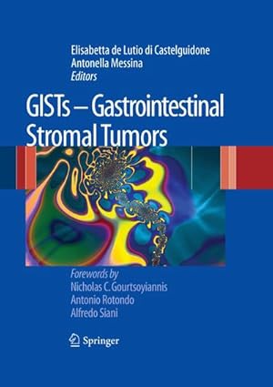 Image du vendeur pour GISTs - Gastrointestinal Stromal Tumors mis en vente par BuchWeltWeit Ludwig Meier e.K.