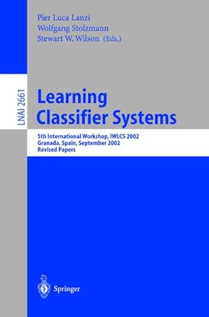 Seller image for Learning Classifier Systems for sale by BuchWeltWeit Ludwig Meier e.K.