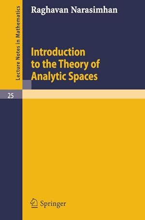 Bild des Verkufers fr Introduction to the Theory of Analytic Spaces zum Verkauf von BuchWeltWeit Ludwig Meier e.K.