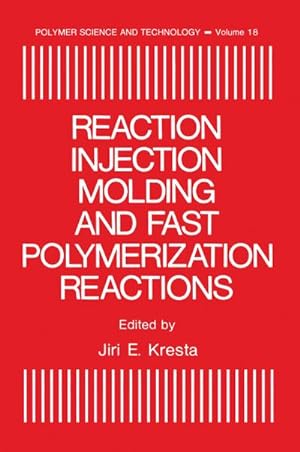 Bild des Verkufers fr Reaction Injection Molding and Fast Polymerization Reactions zum Verkauf von BuchWeltWeit Ludwig Meier e.K.