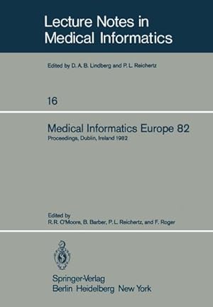 Image du vendeur pour Medical Informatics Europe 82 mis en vente par BuchWeltWeit Ludwig Meier e.K.