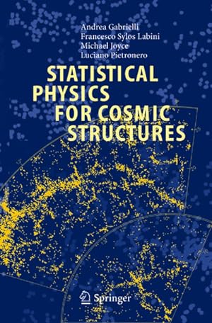 Imagen del vendedor de Statistical Physics for Cosmic Structures a la venta por BuchWeltWeit Ludwig Meier e.K.