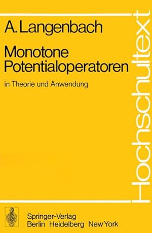 Imagen del vendedor de Monotone Potentialoperatoren in Theorie und Anwendung a la venta por BuchWeltWeit Ludwig Meier e.K.