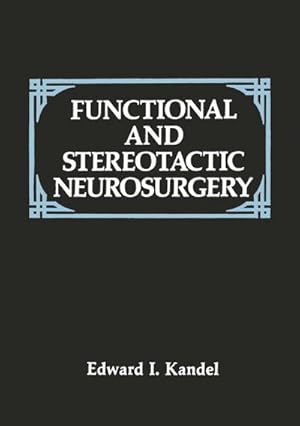Image du vendeur pour Functional and Stereotactic Neurosurgery mis en vente par BuchWeltWeit Ludwig Meier e.K.