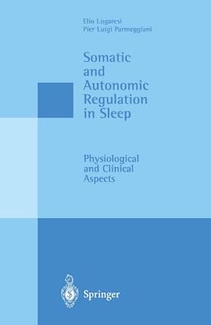 Bild des Verkufers fr Somatic and Autonomic Regulation in Sleep zum Verkauf von BuchWeltWeit Ludwig Meier e.K.