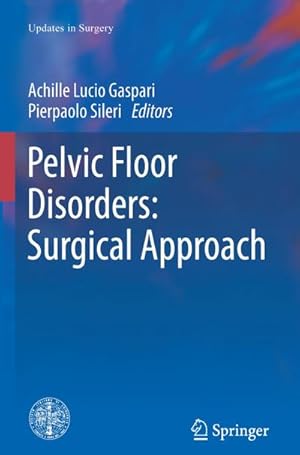 Bild des Verkufers fr Pelvic Floor Disorders: Surgical Approach zum Verkauf von BuchWeltWeit Ludwig Meier e.K.