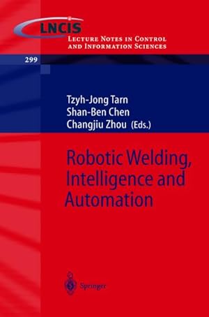 Seller image for Robotic Welding, Intelligence and Automation for sale by BuchWeltWeit Ludwig Meier e.K.