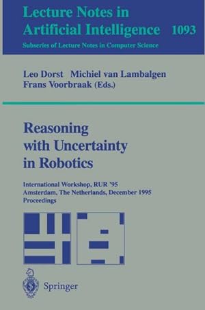 Seller image for Reasoning with Uncertainty in Robotics for sale by BuchWeltWeit Ludwig Meier e.K.