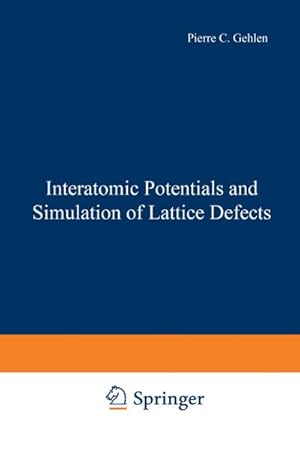 Imagen del vendedor de Interatomic Potentials and Simulation of Lattice Defects a la venta por BuchWeltWeit Ludwig Meier e.K.