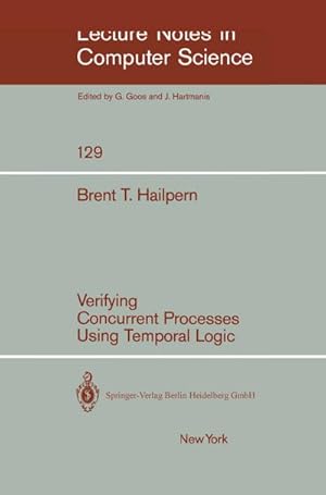 Image du vendeur pour Verifying Concurrent Processes Using Temporal Logic mis en vente par BuchWeltWeit Ludwig Meier e.K.