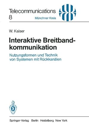 Image du vendeur pour Interaktive Breitbandkommunikation mis en vente par BuchWeltWeit Ludwig Meier e.K.