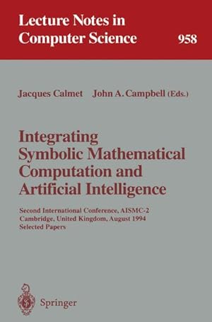 Seller image for Integrating Symbolic Mathematical Computation and Artificial Intelligence for sale by BuchWeltWeit Ludwig Meier e.K.