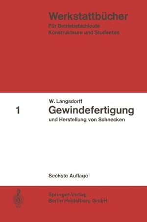 Bild des Verkufers fr Gewindefertigung und Herstellung von Schnecken zum Verkauf von BuchWeltWeit Ludwig Meier e.K.