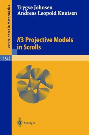 Immagine del venditore per K3 Projective Models in Scrolls venduto da BuchWeltWeit Ludwig Meier e.K.