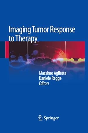 Image du vendeur pour Imaging Tumor Response to Therapy mis en vente par BuchWeltWeit Ludwig Meier e.K.