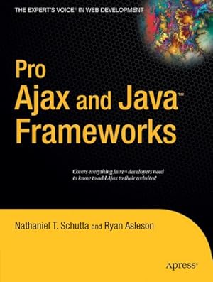 Bild des Verkufers fr Pro Ajax and Java Frameworks zum Verkauf von BuchWeltWeit Ludwig Meier e.K.