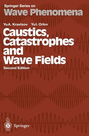 Image du vendeur pour Caustics, Catastrophes and Wave Fields mis en vente par BuchWeltWeit Ludwig Meier e.K.