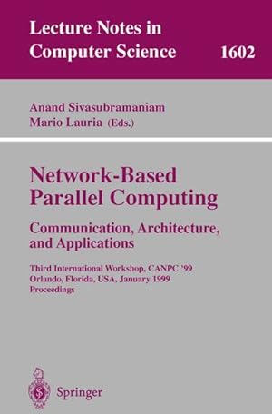Bild des Verkufers fr Network-Based Parallel Computing Communication, Architecture, and Applications zum Verkauf von BuchWeltWeit Ludwig Meier e.K.