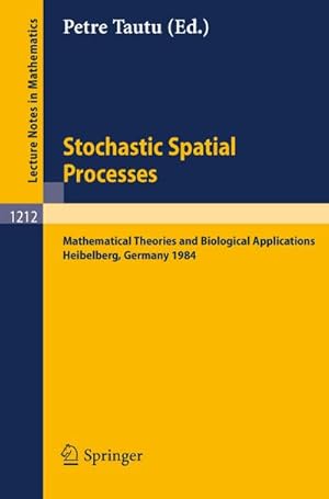 Image du vendeur pour Stochastic Spatial Processes mis en vente par BuchWeltWeit Ludwig Meier e.K.