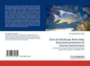 Immagine del venditore per Zero oil discharge from ship: Improved protection of marine environment venduto da BuchWeltWeit Ludwig Meier e.K.