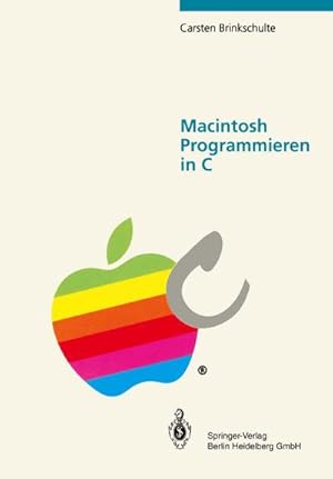 Bild des Verkufers fr Macintosh Programmieren in C zum Verkauf von BuchWeltWeit Ludwig Meier e.K.