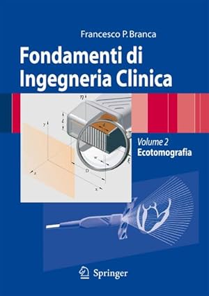 Seller image for Fondamenti di Ingegneria Clinica - Volume 2 for sale by BuchWeltWeit Ludwig Meier e.K.