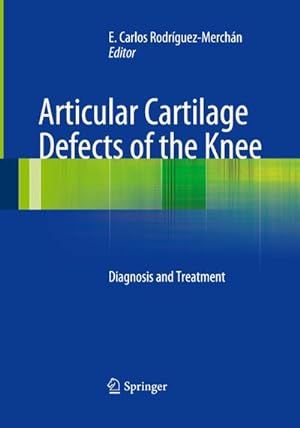 Bild des Verkufers fr Articular Cartilage Defects of the Knee zum Verkauf von BuchWeltWeit Ludwig Meier e.K.