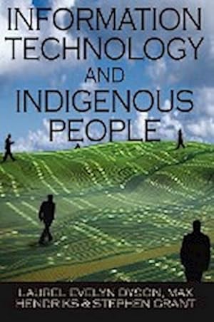 Image du vendeur pour Information Technology and Indigenous People mis en vente par BuchWeltWeit Ludwig Meier e.K.