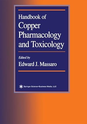 Image du vendeur pour Handbook of Copper Pharmacology and Toxicology mis en vente par BuchWeltWeit Ludwig Meier e.K.