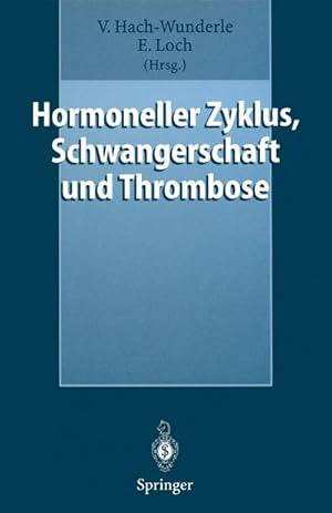 Immagine del venditore per Hormoneller Zyklus, Schwangerschaft und Thrombose venduto da BuchWeltWeit Ludwig Meier e.K.