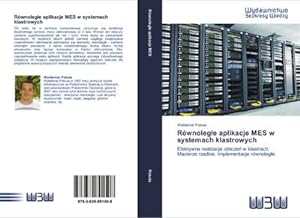 Seller image for Rwnolege aplikacje MES w systemach klastrowych for sale by BuchWeltWeit Ludwig Meier e.K.