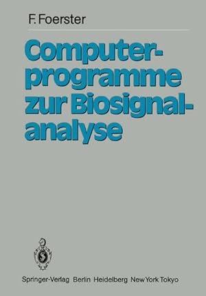 Bild des Verkufers fr Computerprogramme zur Biosignalanalyse zum Verkauf von BuchWeltWeit Ludwig Meier e.K.