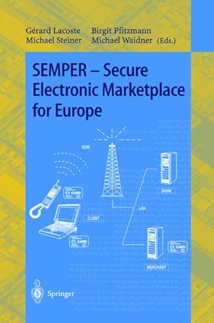 Immagine del venditore per SEMPER - Secure Electronic Marketplace for Europe venduto da BuchWeltWeit Ludwig Meier e.K.